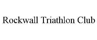 ROCKWALL TRIATHLON CLUB