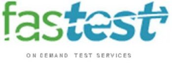 FASTEST ON DEMAND TEST SERVICES