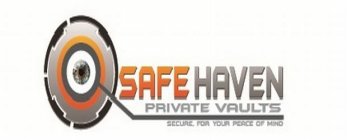 SAFE HAVEN PRIVATE VAULTS SECURE FOR YOUR PIECE OF MIND