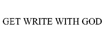 GET WRITE WITH GOD