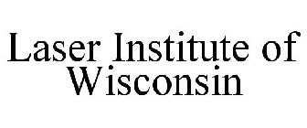 LASER INSTITUTE OF WISCONSIN