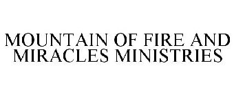 MOUNTAIN OF FIRE AND MIRACLES MINISTRIES