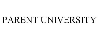 PARENT UNIVERSITY