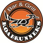 ROADRUNNER'S BAR & GRILL