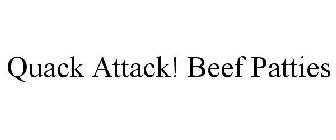 QUACK ATTACK! BEEF PATTIES