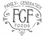 FAMILY GENERATION FGF FOODS