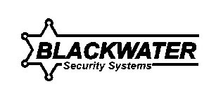 BLACKWATER SECURITY SYSTEMS