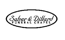 SALSER & DILLARD FUNERAL CHAPEL