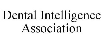 DENTAL INTELLIGENCE ASSOCIATION