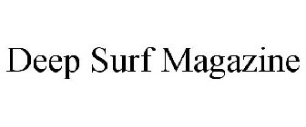 DEEP SURF MAGAZINE