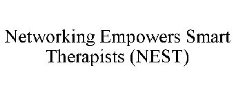 NETWORKING EMPOWERS SMART THERAPISTS (NEST)