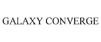 GALAXY CONVERGE