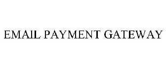 EMAIL PAYMENT GATEWAY