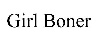 GIRL BONER