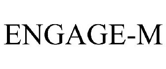 ENGAGE-M