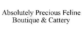 ABSOLUTELY PRECIOUS FELINE BOUTIQUE & CATTERY