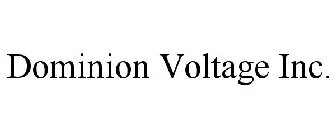 DOMINION VOLTAGE INC.