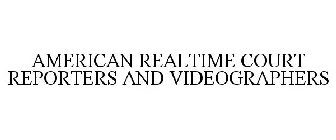 AMERICAN REALTIME COURT REPORTERS & VIDEOGRAPHERS