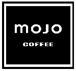 MOJO COFFEE