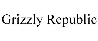 GRIZZLY REPUBLIC