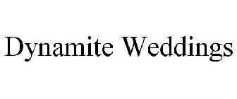 DYNAMITE WEDDINGS
