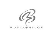 BIANCA MILOV B M