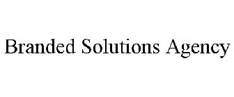 BRANDED SOLUTIONS AGENCY