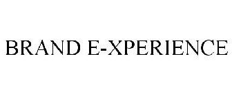 BRAND E-XPERIENCE