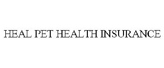 HEAL PET HEALTH INSURANCE