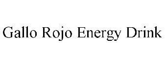 GALLO ROJO ENERGY DRINK