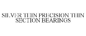SILVERTHIN PRECISION THIN SECTION BEARINGS
