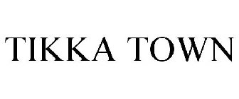 TIKKA TOWN