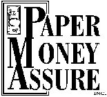 PAPER MONEY ASSURE INC.