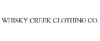 WHISKY CREEK CLOTHING CO.