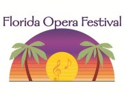 FLORIDA OPERA FESTIVAL