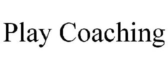 PLAY COACHING