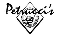 PETRUCCI'S THE BEST IN HOME COOKED MEALS