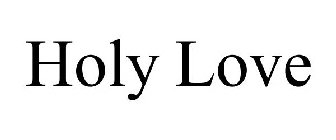 HOLY LOVE