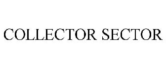 COLLECTOR SECTOR
