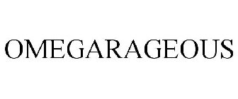 OMEGARAGEOUS