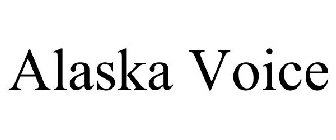 ALASKA VOICE