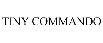 TINY COMMANDO