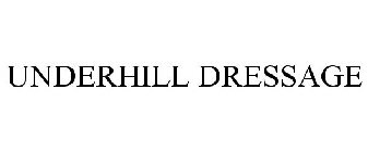 UNDERHILL DRESSAGE