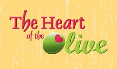 THE HEART OF THE OLIVE