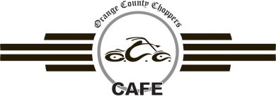 ORANGE COUNTY CHOPPERS OCC CAFE