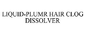 LIQUID-PLUMR HAIR CLOG DISSOLVER