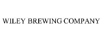 WILEY BREWING COMPANY