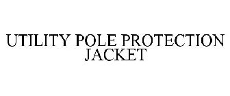 UTILITY POLE PROTECTION JACKET