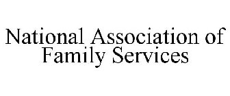 NATIONAL ASSOCIATION OF FAMILY SERVICES