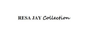 RESA JAY COLLECTION